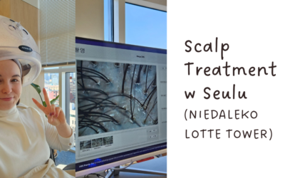 Scalp treatment w Seulu – sekretne miejsce relaksu obok Lotte Tower